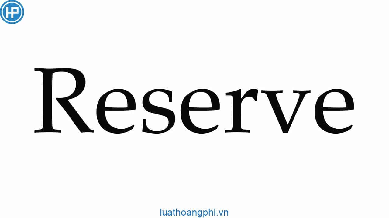 Reserve là gì?