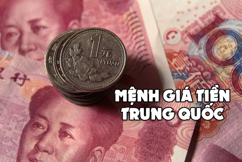 Đơn vị tiền Trung Quốc là gì? Các loại mệnh giá tiền Trung