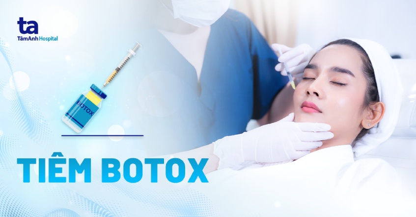 Tiêm Botox là gì? Công dụng và tác dụng phụ có nguy hiểm?