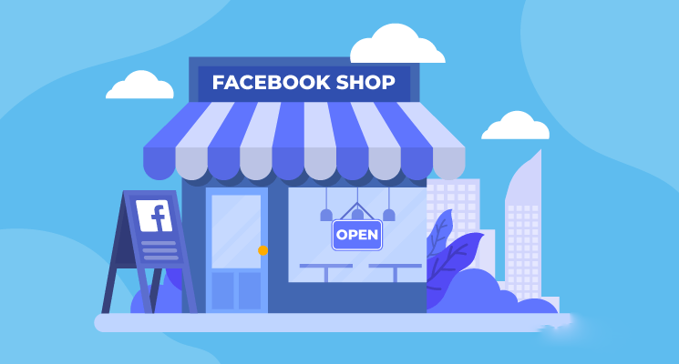 Facebook shop là gì? Cách tạo gian hàng Facebook shop