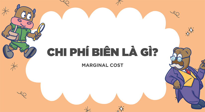 Marginal cost là gì? Những lưu ý khi phân tích chi phí biên