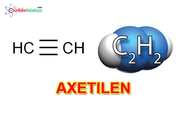 Axetilen là gì? Tầm quan trọng của Axetilen đối với đời sống con người