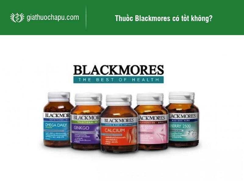 Viên uống Blackmores có tốt không? Cần sử dụng thuốc Blackmores như thế nào để đạt hiệu quả tốt nhất.